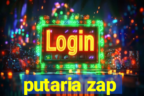 putaria zap